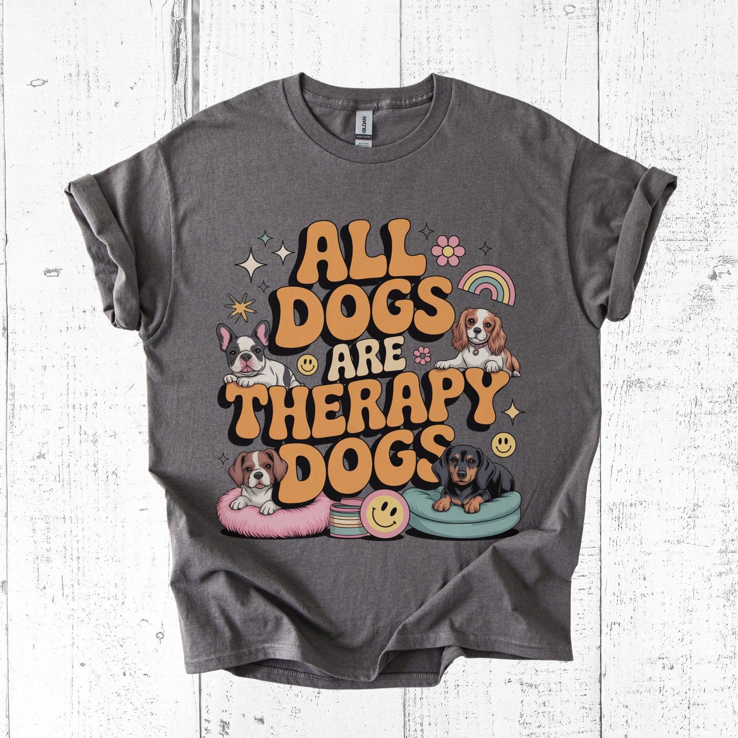 All Dogs Are Therapy Dogs Shirt – Comfort Tee for Dog Lovers with a Retro Vibe