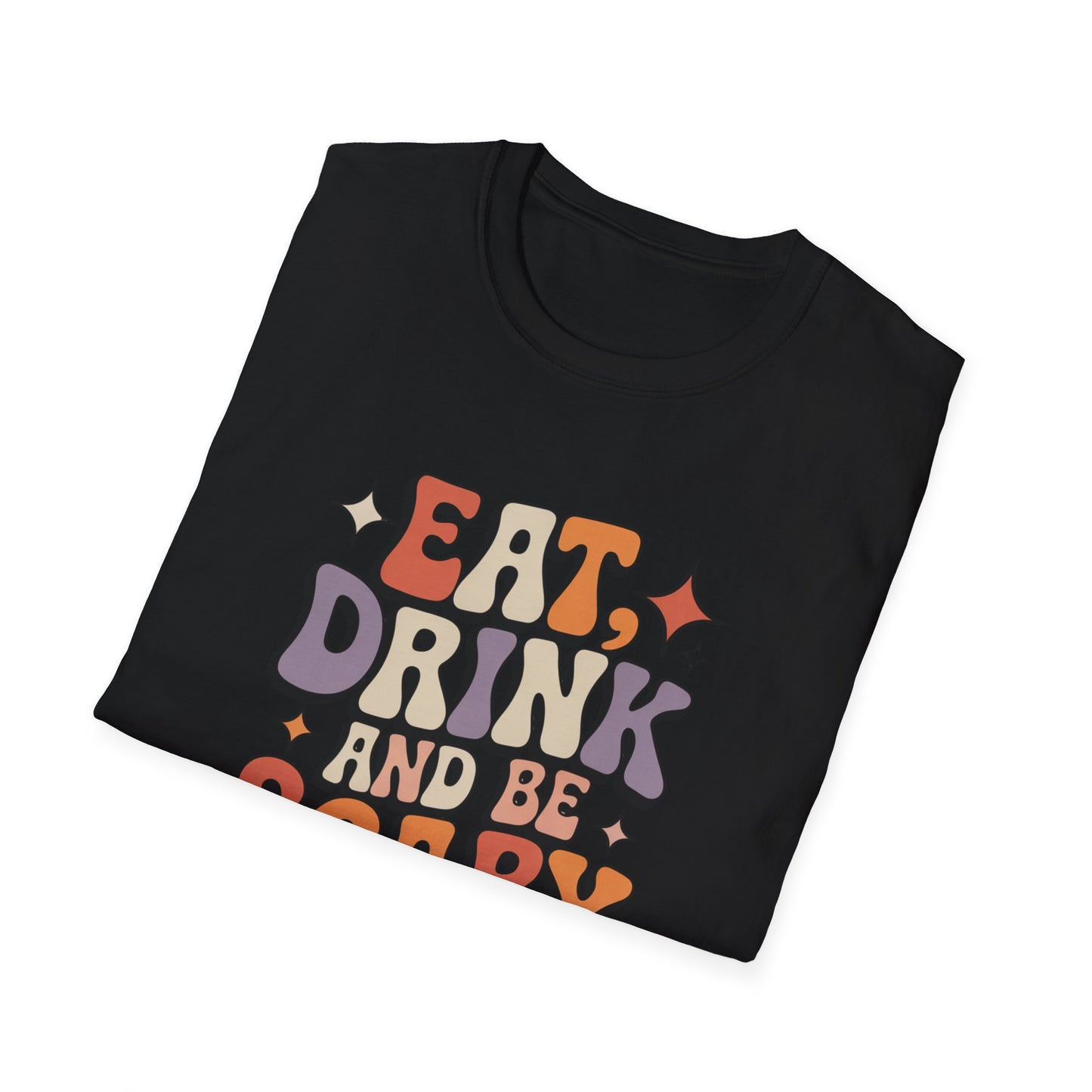Black t-shirt with colorful text 'Eat, Drink and Be Merry' on a white background