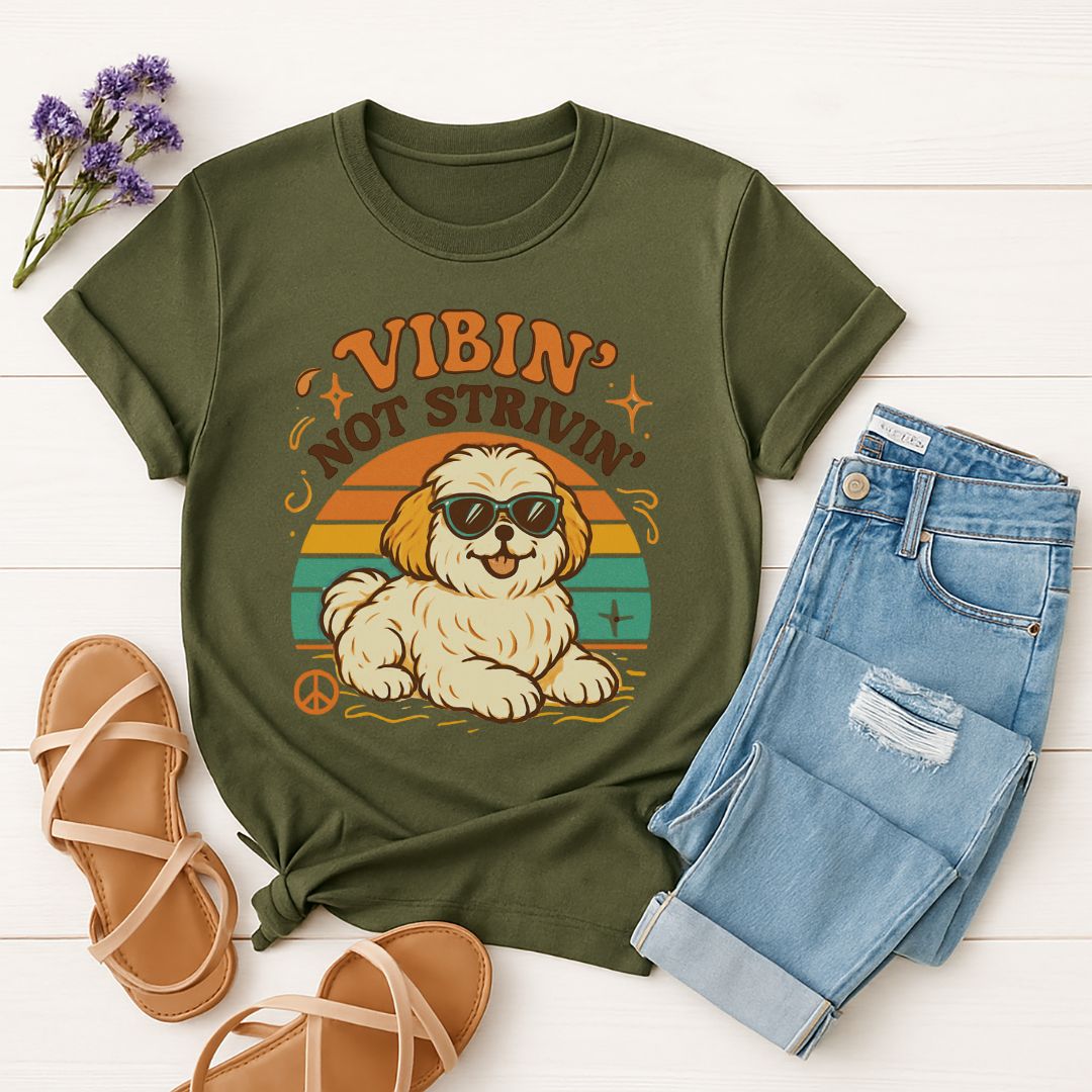 Vibin' Not Strivin' Dog Lover T-Shirt
