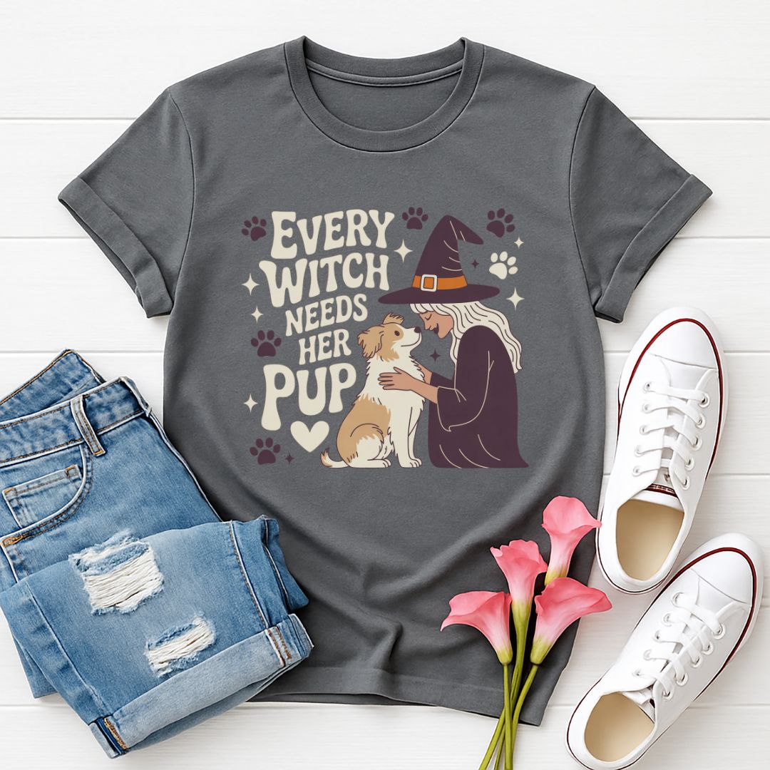 Every Witch Needs Her Pup T-Shirt