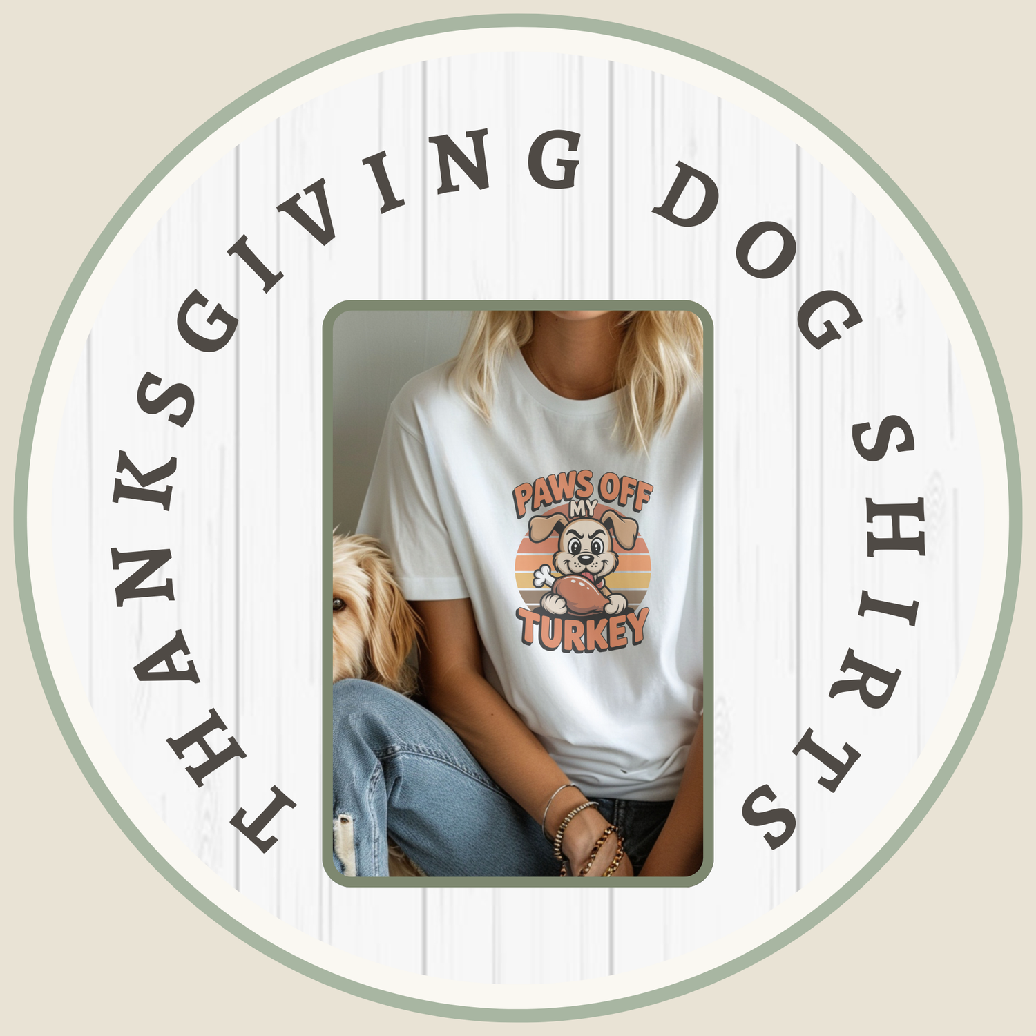 Thanksgiving dog shirt – woman wearing funny ‘Paws Off My Turkey’ retro tee with dog beside her.