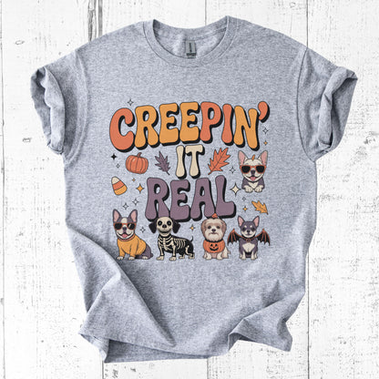 Creepin’ It Real T-Shirt – Funny Halloween Dog Tee