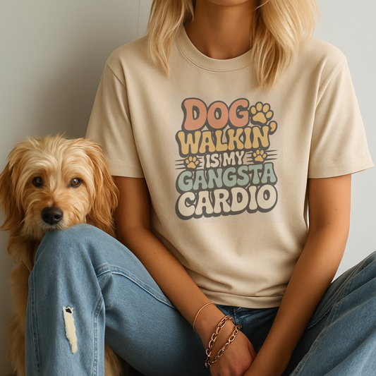 Funny Dog Walking T-Shirt – Gangsta Cardio Tee for Dog Moms & Pet Lovers