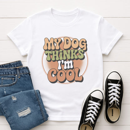 White Gildan 6400 unisex t-shirt with retro dog graphic and ‘My Dog Thinks I'm Cool' text, perfect for dog lovers.