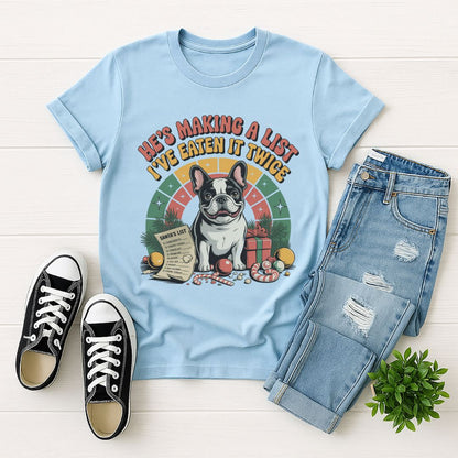 Light blue Gildan 6400 unisex t-shirt with retro dog graphic and ‘He's Making A List I've Eaten It Twice' text, perfect for dog lovers.